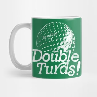 Spaulding Smails Double Turds! Caddyshack Quote Golf Ball Mug